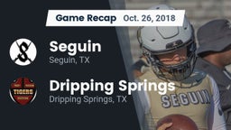 Recap: Seguin  vs. Dripping Springs  2018