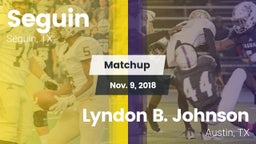 Matchup: Seguin  vs. Lyndon B. Johnson  2018