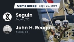 Recap: Seguin  vs. John H. Reagan  2019