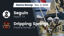 Recap: Seguin  vs. Dripping Springs  2020