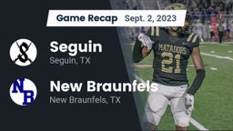 Recap: Seguin  vs. New Braunfels  2023