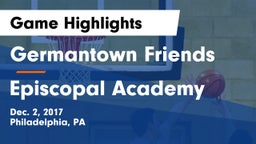 Germantown Friends  vs Episcopal Academy Game Highlights - Dec. 2, 2017