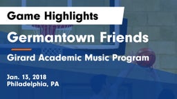 Germantown Friends  vs Girard Academic Music Program Game Highlights - Jan. 13, 2018