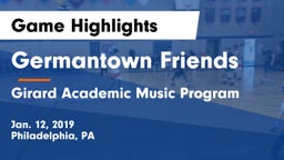 Germantown Friends  vs Girard Academic Music Program Game Highlights - Jan. 12, 2019