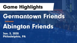Germantown Friends  vs Abington Friends  Game Highlights - Jan. 3, 2020