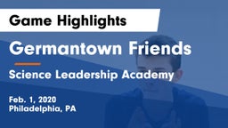 Germantown Friends  vs Science Leadership Academy Game Highlights - Feb. 1, 2020