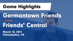 Germantown Friends  vs Friends' Central  Game Highlights - March 10, 2021