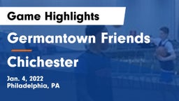 Germantown Friends  vs Chichester  Game Highlights - Jan. 4, 2022