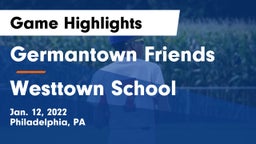 Germantown Friends  vs Westtown School Game Highlights - Jan. 12, 2022
