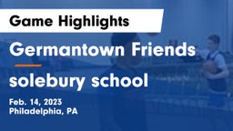 Germantown Friends  vs solebury school Game Highlights - Feb. 14, 2023