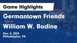 Germantown Friends  vs William W. Bodine  Game Highlights - Dec. 8, 2023