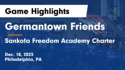 Germantown Friends  vs Sankofa Freedom Academy Charter Game Highlights - Dec. 18, 2023