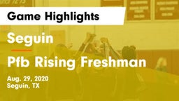 Seguin  vs Pfb Rising Freshman Game Highlights - Aug. 29, 2020