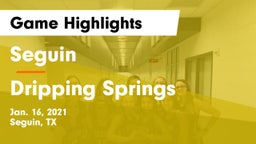 Seguin  vs Dripping Springs  Game Highlights - Jan. 16, 2021