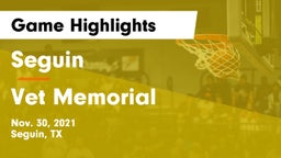 Seguin  vs Vet Memorial  Game Highlights - Nov. 30, 2021