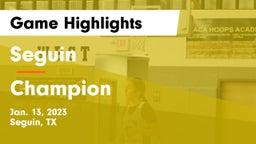 Seguin  vs Champion  Game Highlights - Jan. 13, 2023