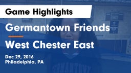 Germantown Friends  vs West Chester East  Game Highlights - Dec 29, 2016