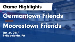 Germantown Friends  vs Moorestown Friends  Game Highlights - Jan 24, 2017