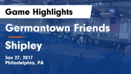 Germantown Friends  vs Shipley Game Highlights - Jan 27, 2017