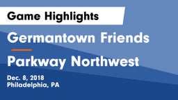 Germantown Friends  vs Parkway Northwest Game Highlights - Dec. 8, 2018