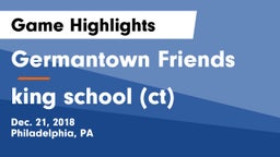 Germantown Friends  vs king school (ct) Game Highlights - Dec. 21, 2018
