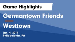 Germantown Friends  vs Westtown Game Highlights - Jan. 4, 2019