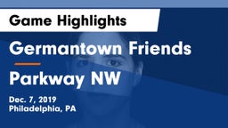 Germantown Friends  vs Parkway NW Game Highlights - Dec. 7, 2019