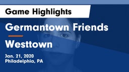 Germantown Friends  vs Westtown  Game Highlights - Jan. 21, 2020