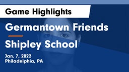 Germantown Friends  vs Shipley School Game Highlights - Jan. 7, 2022