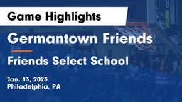 Germantown Friends  vs Friends Select School Game Highlights - Jan. 13, 2023