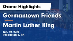 Germantown Friends  vs Martin Luther King  Game Highlights - Jan. 10, 2023