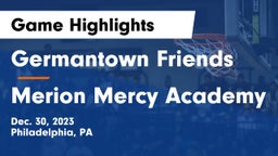 Germantown Friends  vs Merion Mercy Academy Game Highlights - Dec. 30, 2023