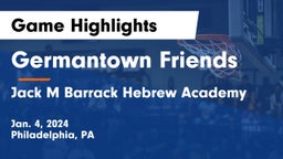 Germantown Friends  vs Jack M Barrack Hebrew Academy Game Highlights - Jan. 4, 2024