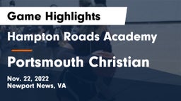 Hampton Roads Academy  vs Portsmouth Christian Game Highlights - Nov. 22, 2022