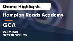 Hampton Roads Academy  vs GCA Game Highlights - Dec. 9, 2022