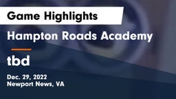 Hampton Roads Academy  vs tbd Game Highlights - Dec. 29, 2022