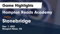 Hampton Roads Academy  vs Stonebridge  Game Highlights - Dec. 1, 2023
