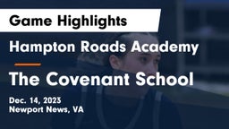 Hampton Roads Academy  vs The Covenant School Game Highlights - Dec. 14, 2023