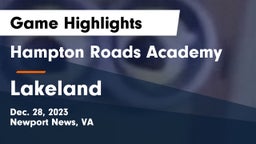 Hampton Roads Academy  vs Lakeland  Game Highlights - Dec. 28, 2023