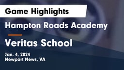 Hampton Roads Academy  vs Veritas School Game Highlights - Jan. 4, 2024