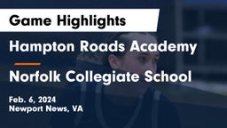 Hampton Roads Academy  vs Norfolk Collegiate School Game Highlights - Feb. 6, 2024