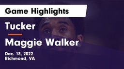 Tucker  vs Maggie Walker Game Highlights - Dec. 13, 2022