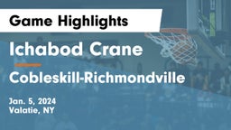 Ichabod Crane  vs Cobleskill-Richmondville  Game Highlights - Jan. 5, 2024