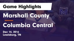 Marshall County  vs Columbia Central  Game Highlights - Dec 14, 2016