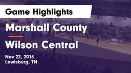 Marshall County  vs Wilson Central  Game Highlights - Nov 22, 2016