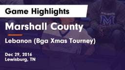 Marshall County  vs Lebanon (Bga Xmas Tourney) Game Highlights - Dec 29, 2016