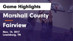 Marshall County  vs Fairview  Game Highlights - Nov. 14, 2017