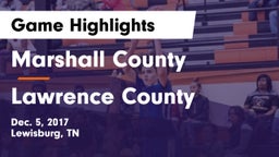 Marshall County  vs Lawrence County  Game Highlights - Dec. 5, 2017