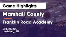 Marshall County  vs Franklin Road Academy Game Highlights - Dec. 28, 2017