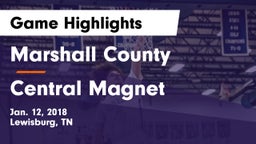 Marshall County  vs Central Magnet Game Highlights - Jan. 12, 2018